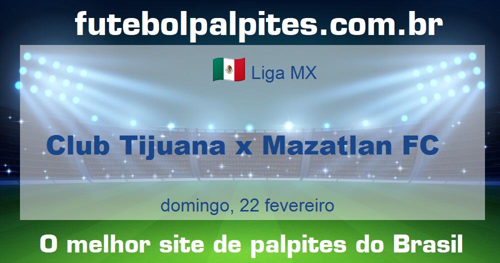 Club Tijuana x Mazatlan FC Club Tijuana x Mazatlan FC
