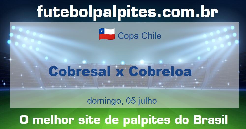 Cobresal x Cobreloa Cobresal x Cobreloa