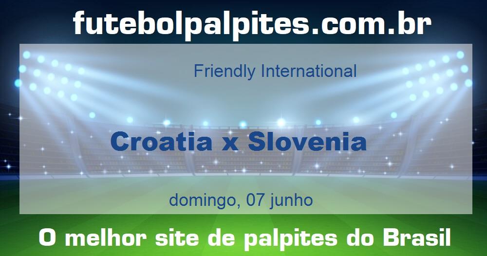 Croatia x Slovenia