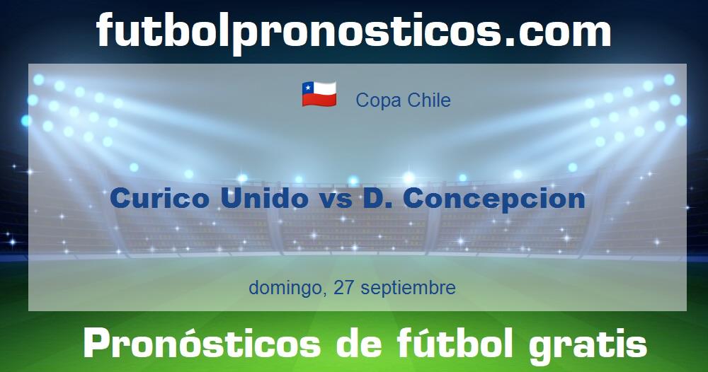 Curico Unido vs D. Concepcion Curico Unido vs D. Concepcion