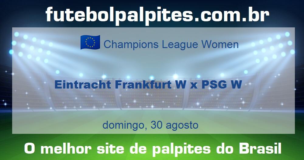 Eintracht Frankfurt W x PSG W