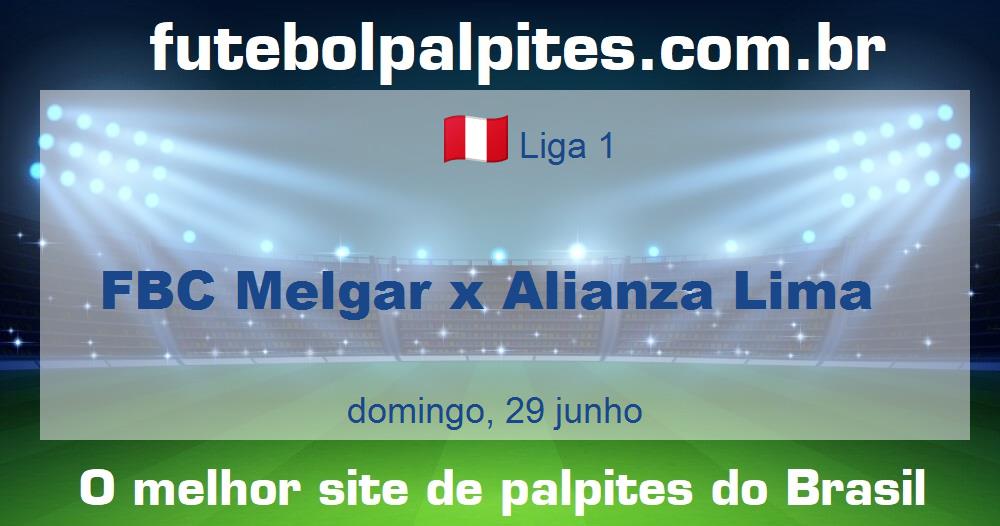 FBC Melgar x Alianza Lima FBC Melgar x Alianza Lima