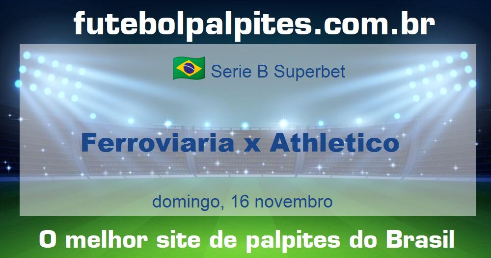 Ferroviaria x Athletico Ferroviaria x Athletico