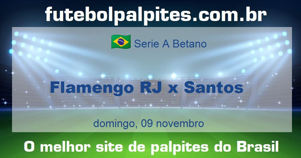 Flamengo RJ x Santos Flamengo RJ x Santos