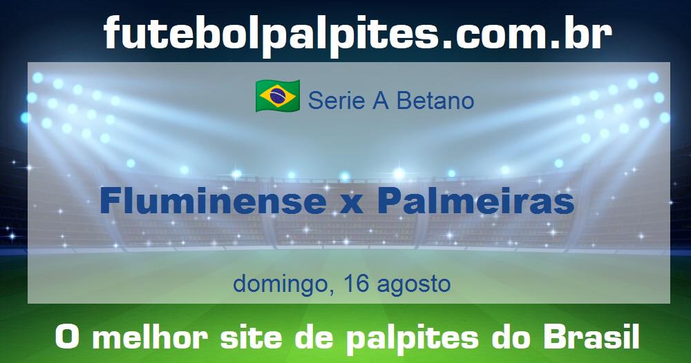 Fluminense x Palmeiras Fluminense x Palmeiras