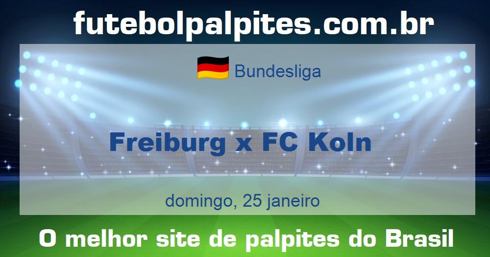 Freiburg x FC Koln Freiburg x FC Koln