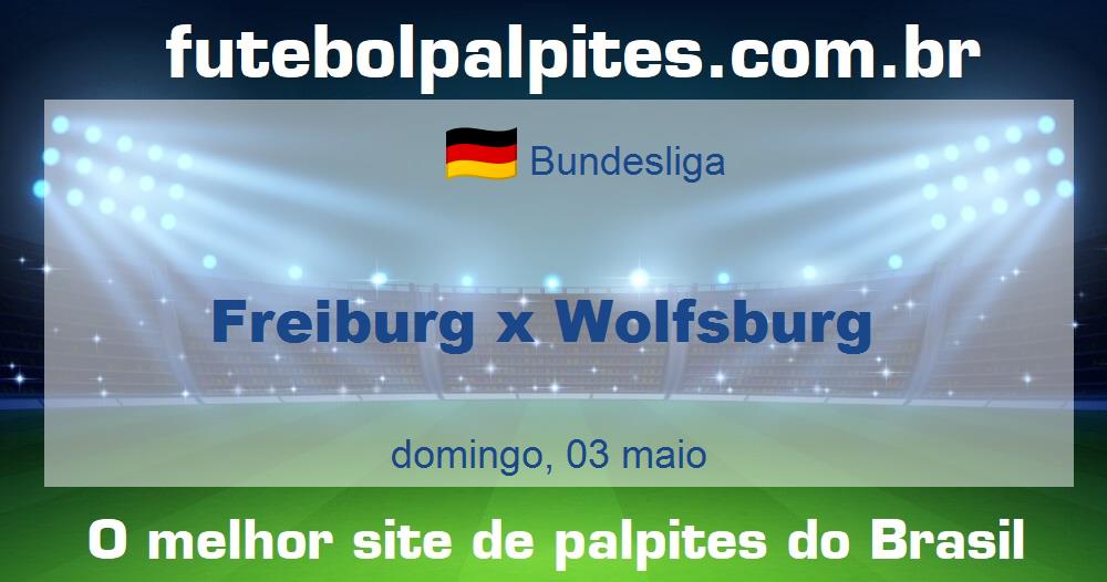Freiburg x Wolfsburg