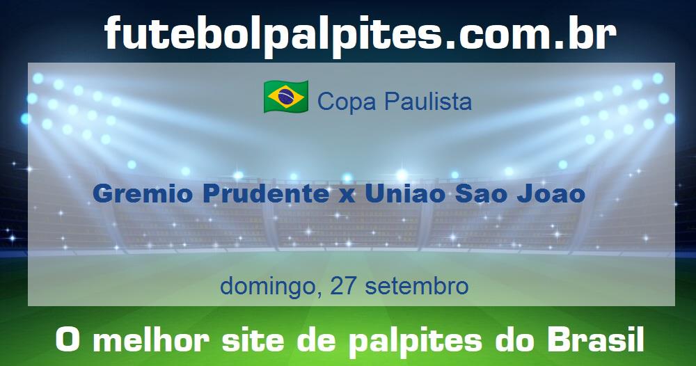 Gremio Prudente x Uniao Sao Joao