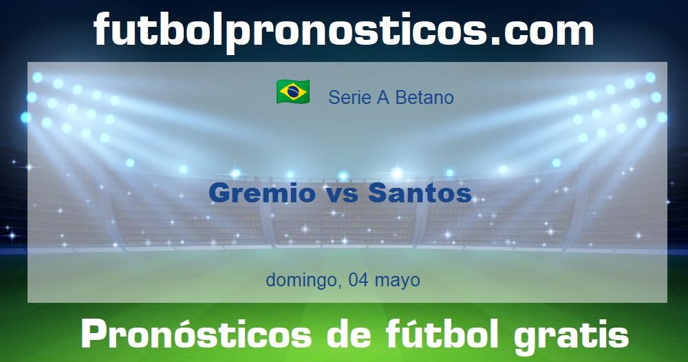Gremio vs Santos Gremio vs Santos
