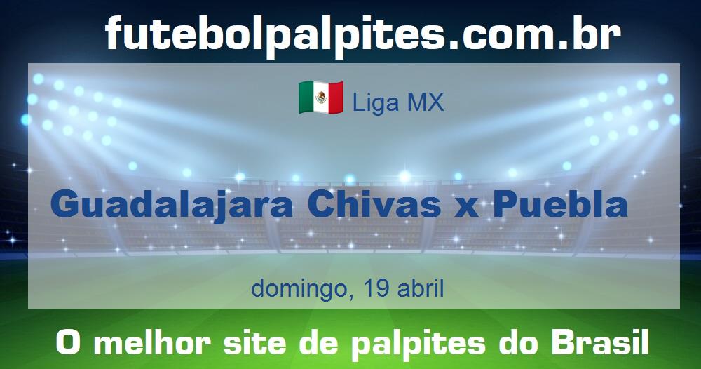 Guadalajara Chivas x Puebla