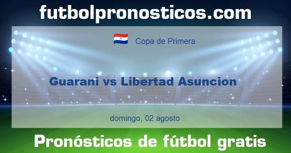 Guarani vs Libertad Asuncion Guarani vs Libertad Asuncion