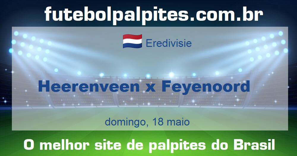 Heerenveen x Feyenoord Heerenveen x Feyenoord