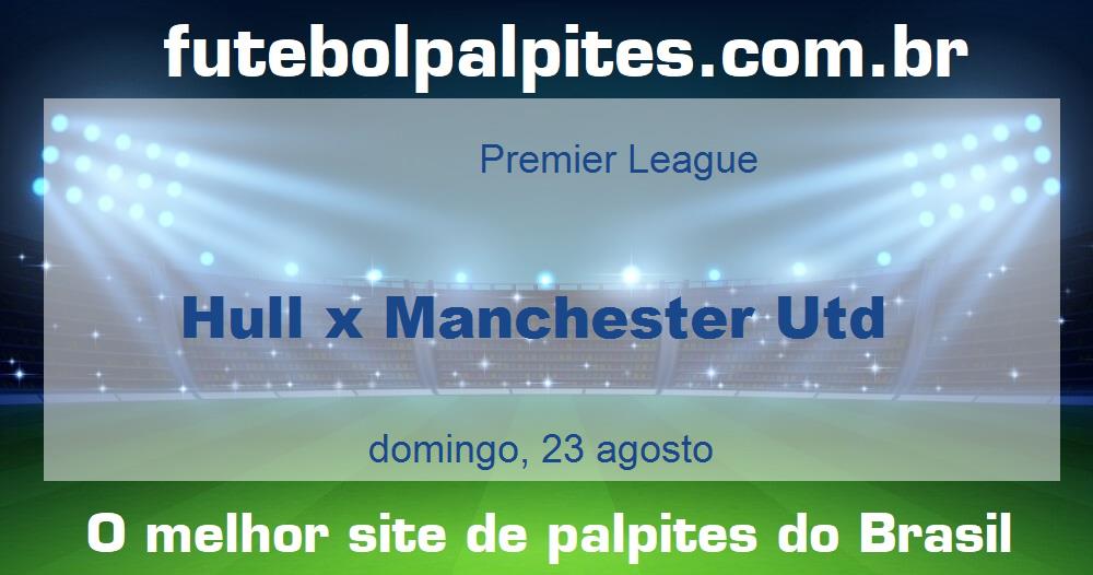 Hull x Manchester Utd Hull x Manchester Utd