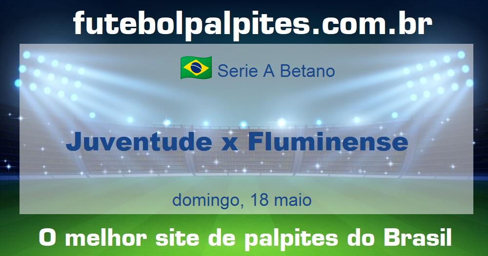 Juventude x Fluminense Juventude x Fluminense