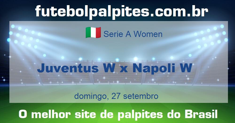 Juventus W x Napoli W Juventus W x Napoli W
