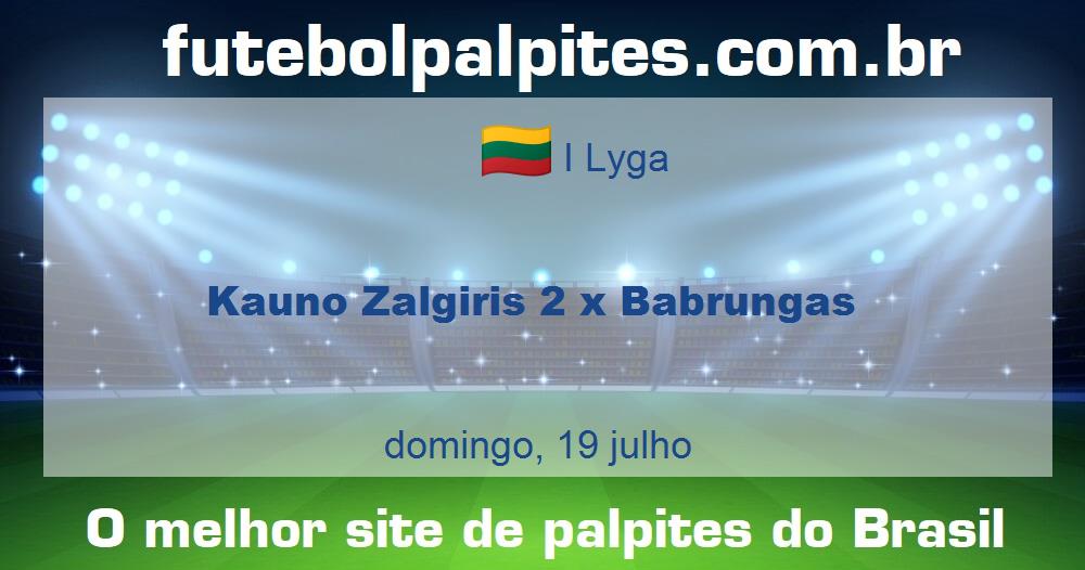 Kauno Zalgiris 2 x Babrungas Kauno Zalgiris 2 x Babrungas