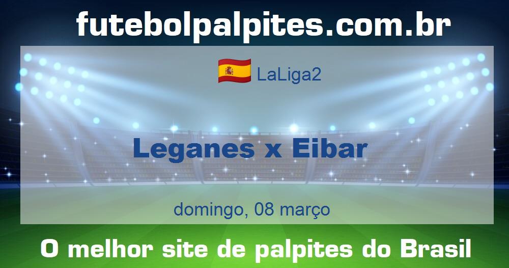 Leganes x Eibar