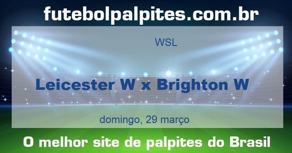 Leicester W x Brighton W