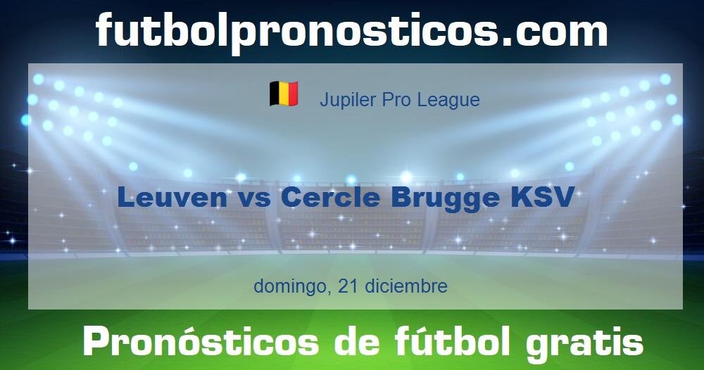 Leuven vs Cercle Brugge KSV Leuven vs Cercle Brugge KSV