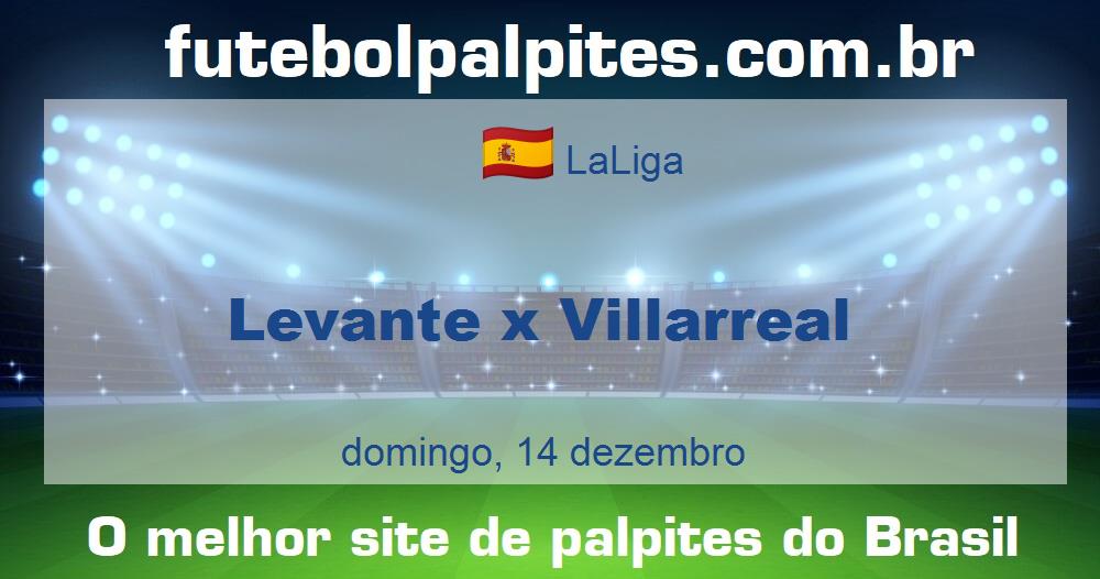 Levante x Villarreal Levante x Villarreal