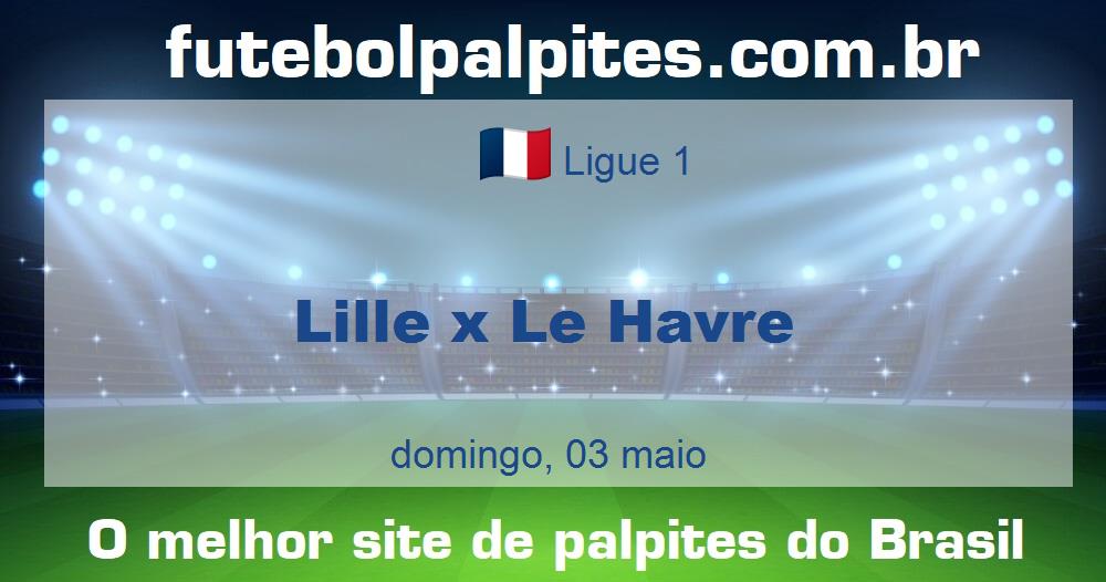 Lille x Le Havre