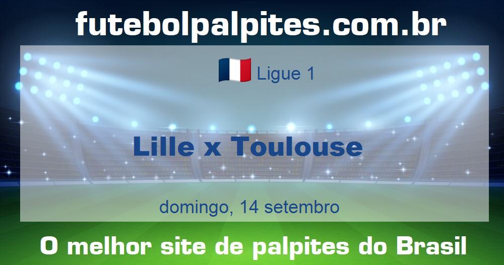 Lille x Toulouse Lille x Toulouse