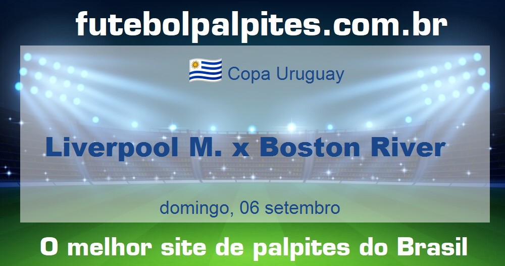 Liverpool M. x Boston River