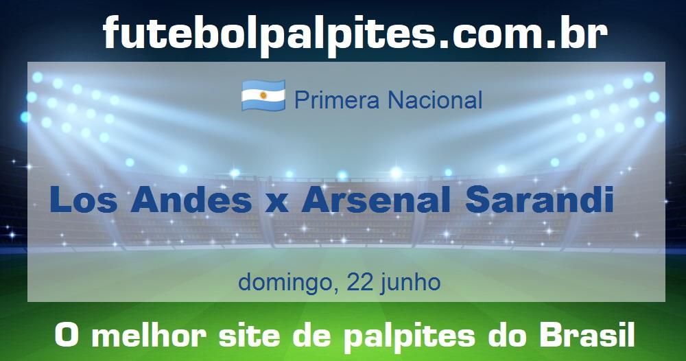 Los Andes x Arsenal Sarandi Los Andes x Arsenal Sarandi