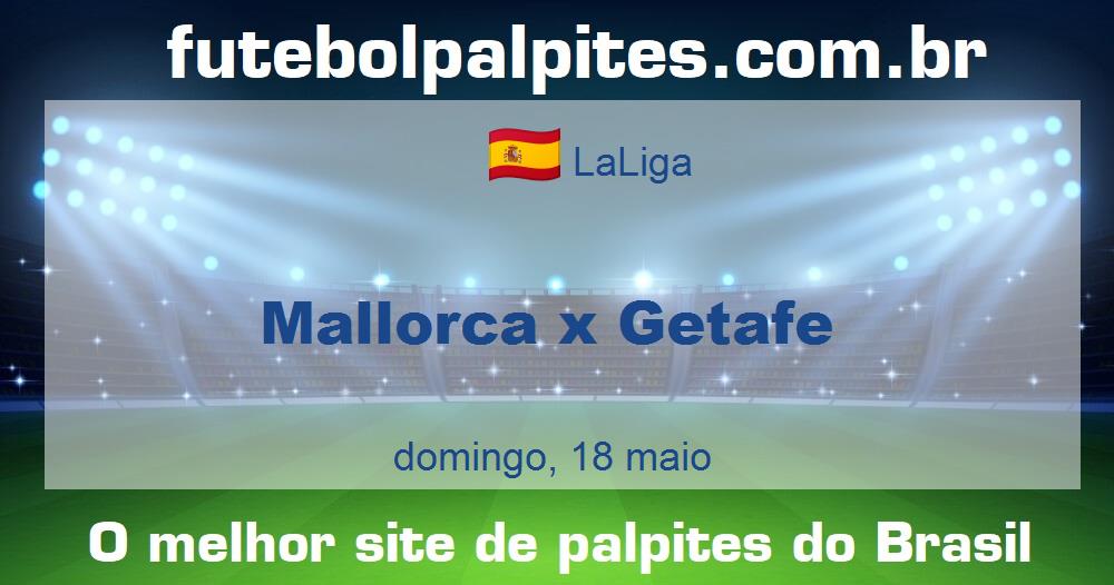 Mallorca x Getafe Mallorca x Getafe