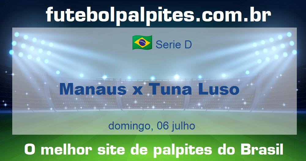 Manaus x Tuna Luso Manaus x Tuna Luso