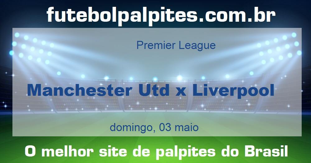 Manchester Utd x Liverpool