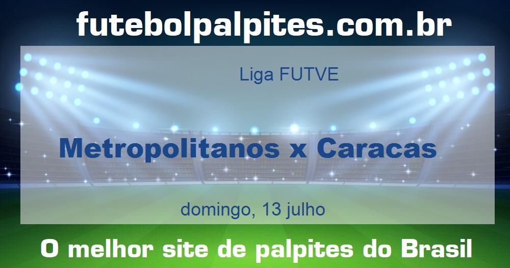 Metropolitanos x Caracas Metropolitanos x Caracas
