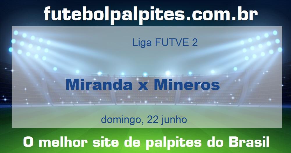 Miranda x Mineros Miranda x Mineros