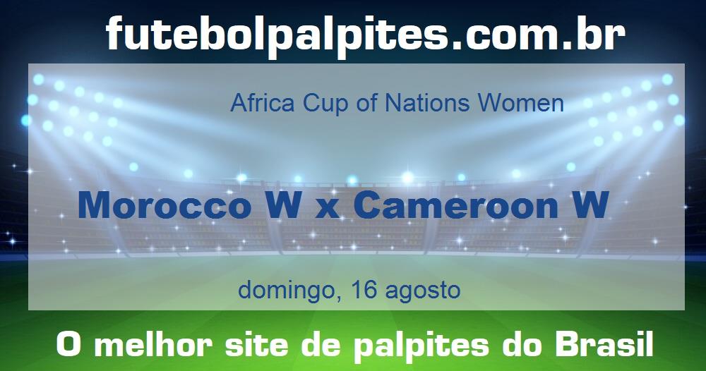 Morocco W x Cameroon W Morocco W x Cameroon W