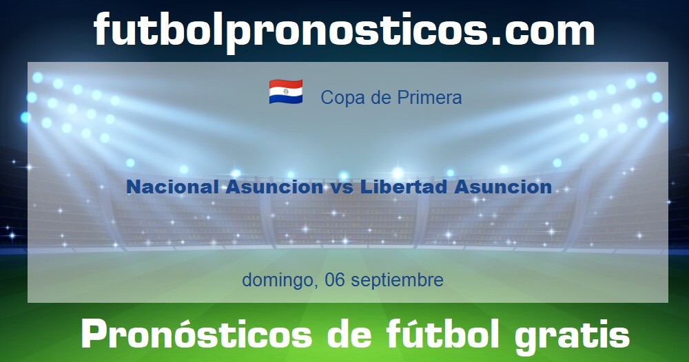 Nacional Asuncion vs Libertad Asuncion