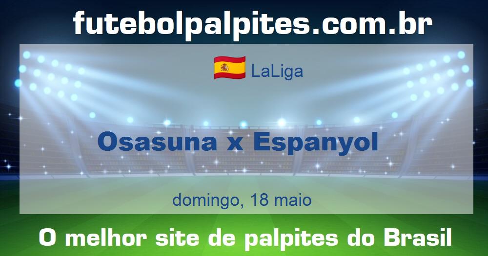 Osasuna x Espanyol Osasuna x Espanyol