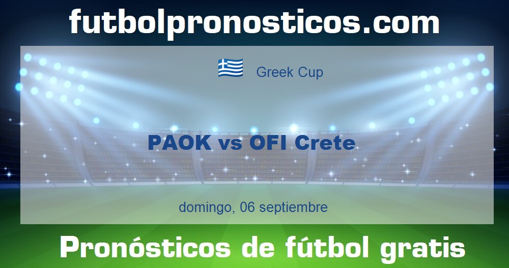 PAOK vs OFI Crete