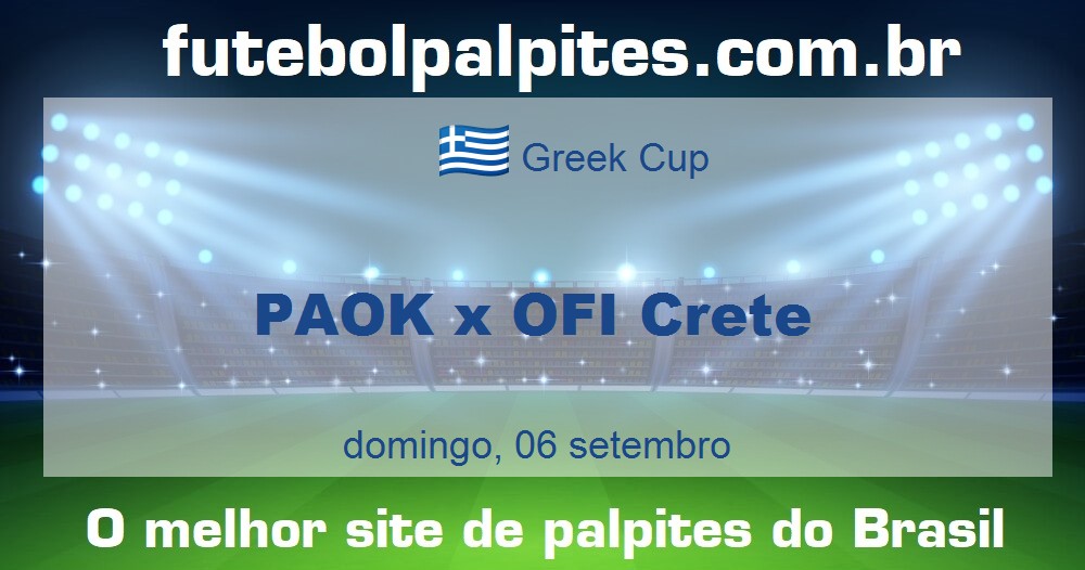 PAOK x OFI Crete