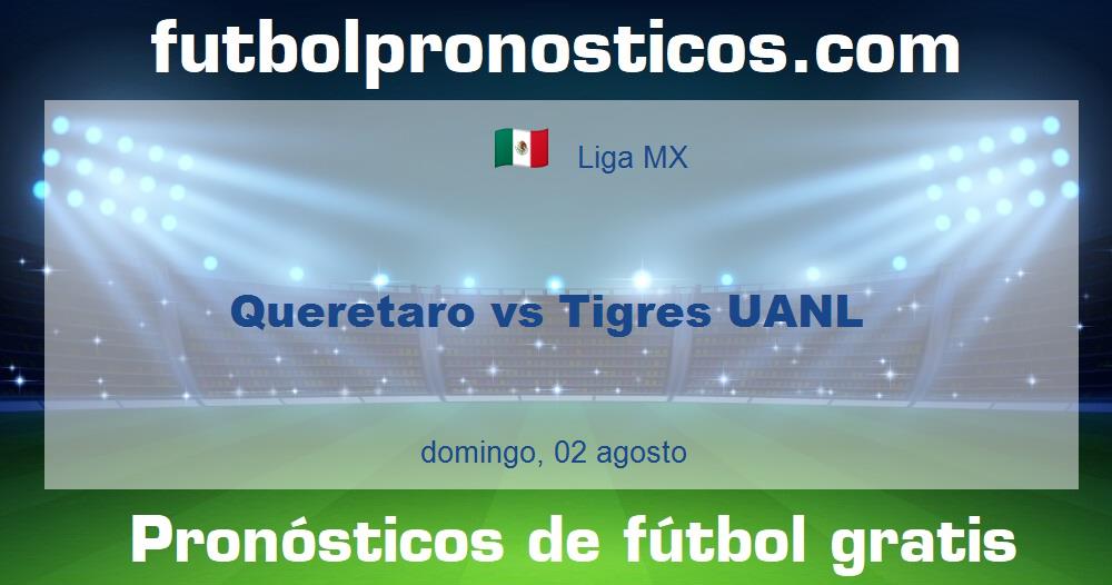 Queretaro vs Tigres UANL