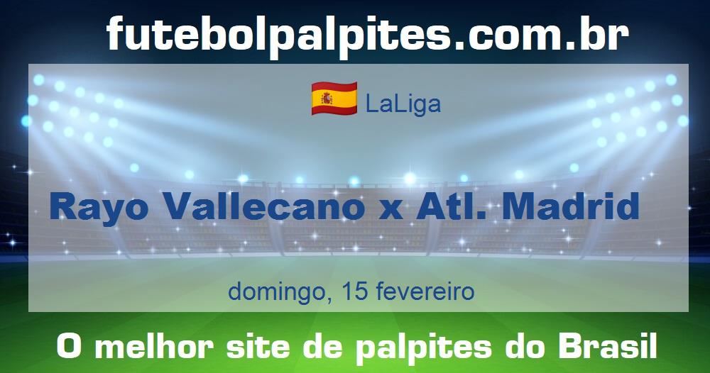 Rayo Vallecano x Atl. Madrid