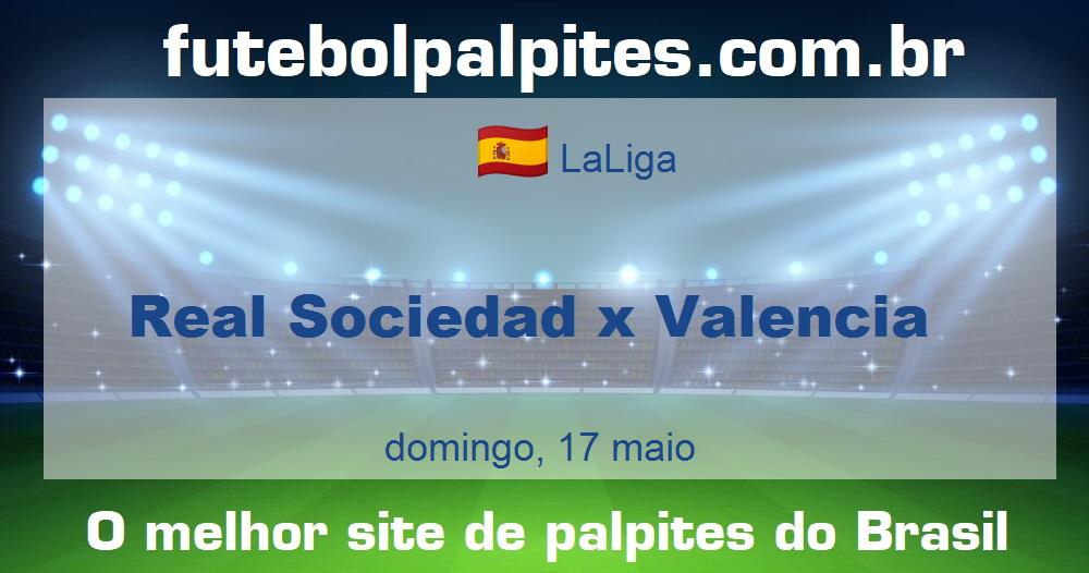 Real Sociedad x Valencia Real Sociedad x Valencia
