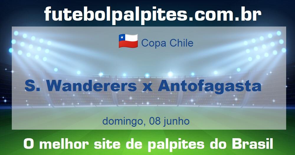 S. Wanderers x Antofagasta S. Wanderers x Antofagasta