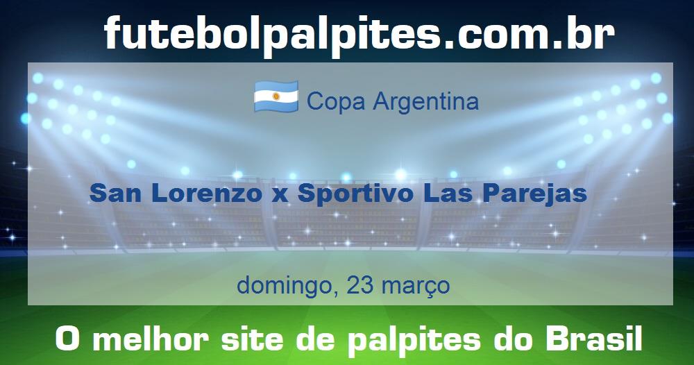 San Lorenzo x Sportivo Las Parejas