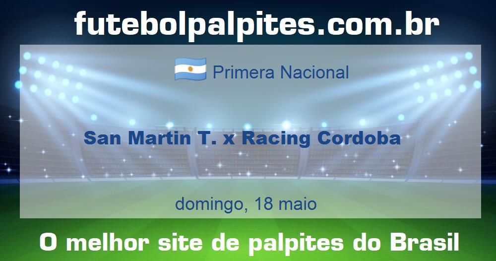 San Martin T. x Racing Cordoba San Martin T. x Racing Cordoba