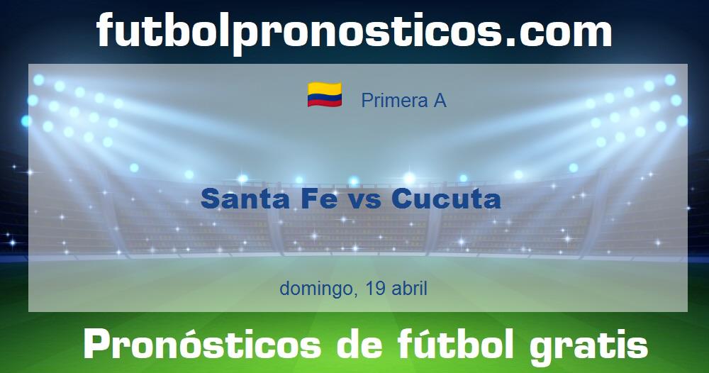 Santa Fe vs Cucuta