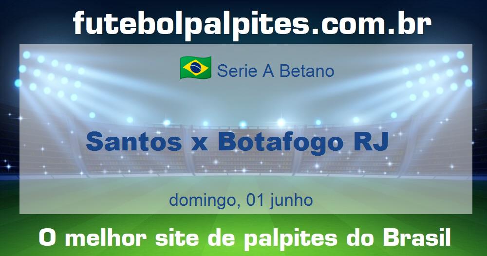 Santos x Botafogo RJ Santos x Botafogo RJ