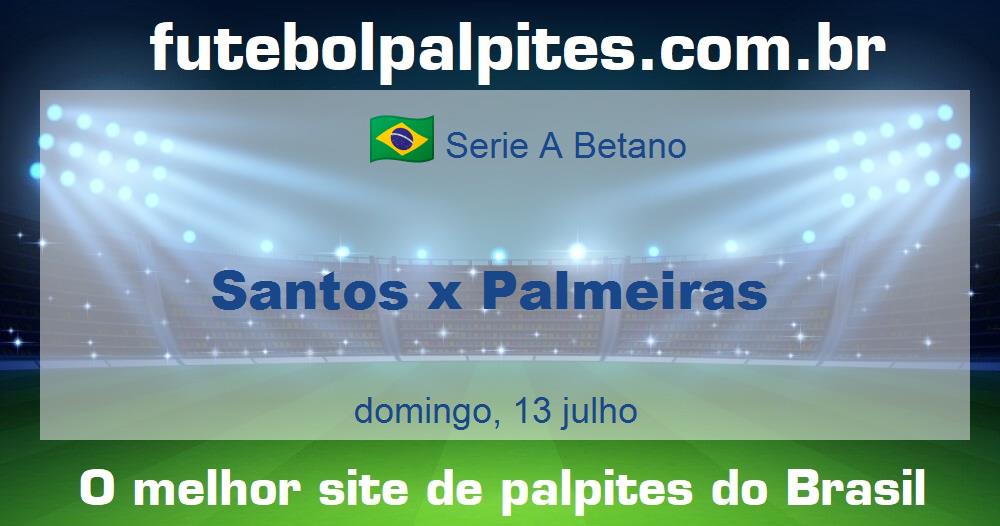 Santos x Palmeiras Santos x Palmeiras