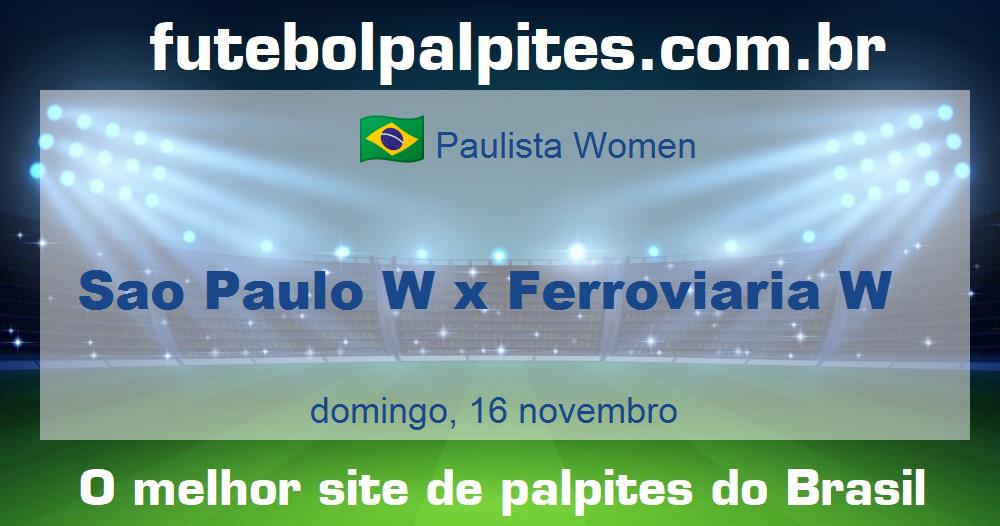 Sao Paulo W x Ferroviaria W Sao Paulo W x Ferroviaria W