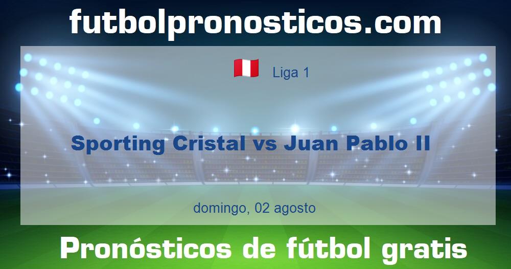 Sporting Cristal vs Juan Pablo II Sporting Cristal vs Juan Pablo II