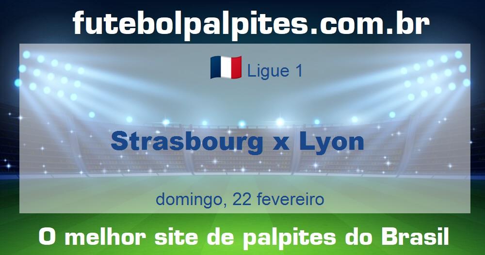 Strasbourg x Lyon